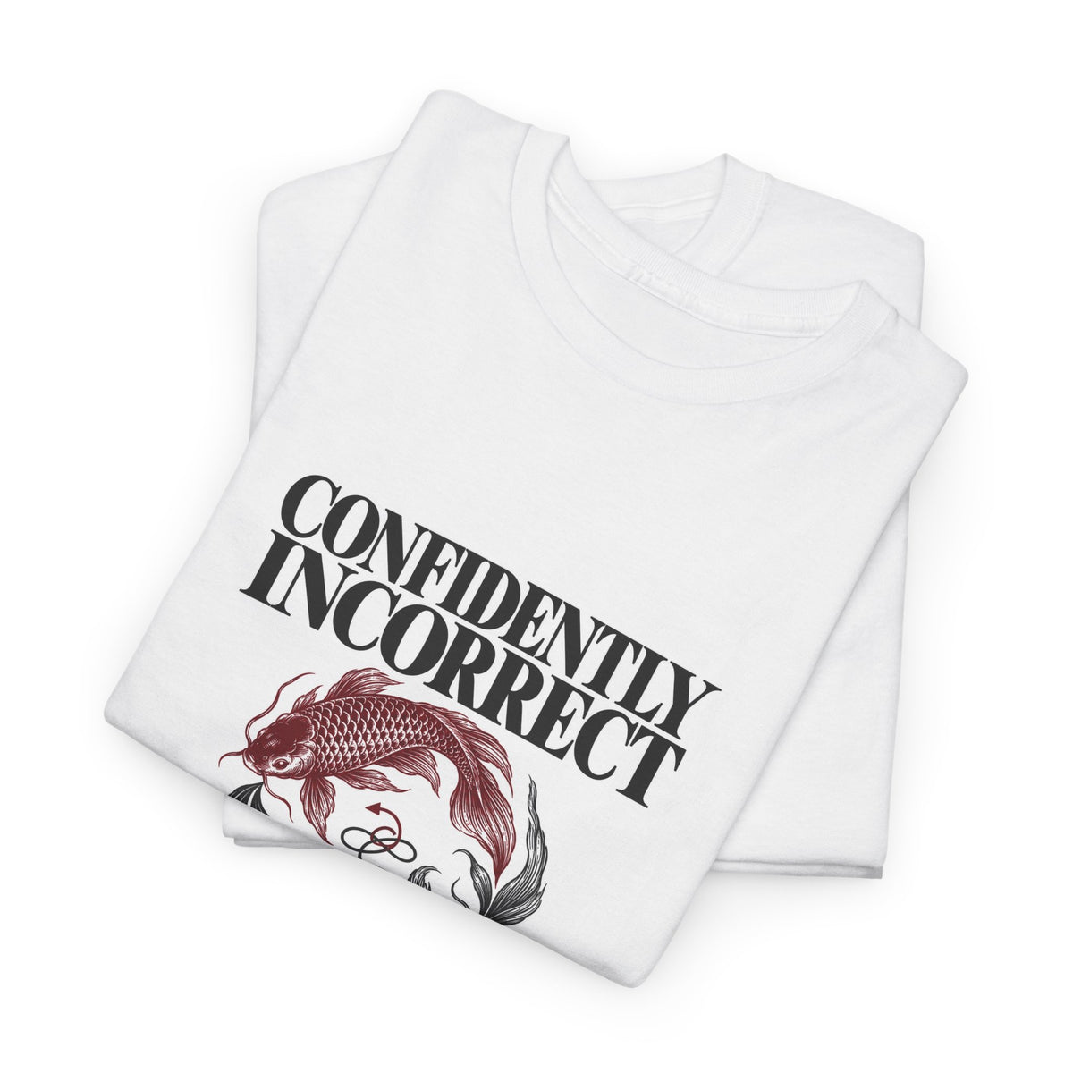 CLASSICFORM Confidently Incorrect Graphic Tee