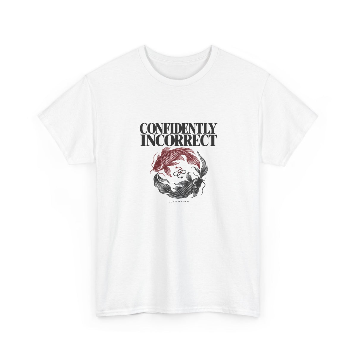 CLASSICFORM Confidently Incorrect Graphic Tee